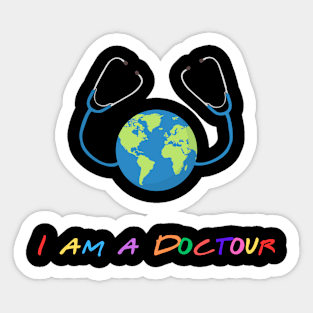 I am a doctour Sticker